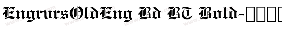 EngrvrsOldEng Bd BT Bold字体转换